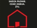Na czarnym plakacie znajdują się czerwone kontury domu oraz hasło przewodnie: SADZA PŁONIE.CZAD ZABIJA.