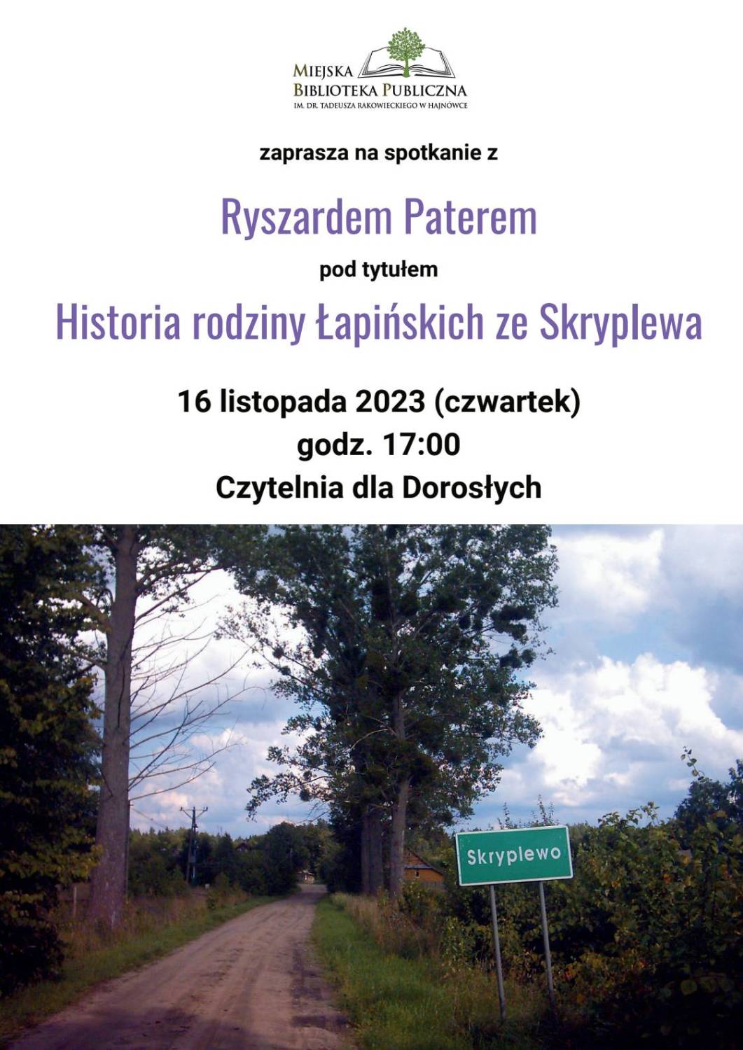 plakat zapraszający na wydarzenie zdjecie drogi ze znakiem drogowym z nazwą Skryplewo, logo organizatora oraz informacje o wydarzeniu