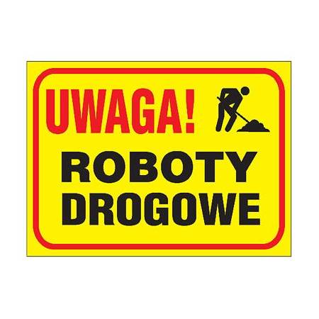 żółty znak drogowy z grafiką i napisem UWAGA ROBOTY DROGOWE