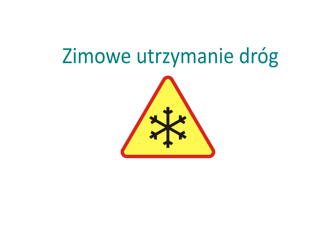 znak drogowy oraz napis ZIMOWE UTRZYMANIE DRÓG