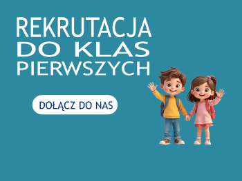 Napis: rekrutacja do klas pierwszych oraz grafika uczni&oacute;w