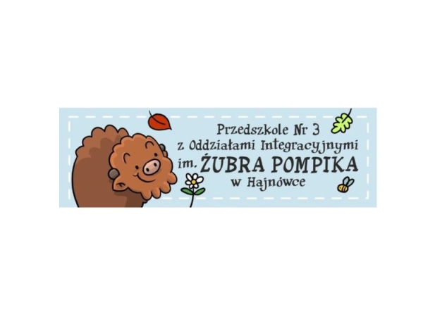 grafika żubra oraz napis Przedszkole nr 3 z Oddziałami Integracyjnymi im. Zybra Pompika  w Hajnówce