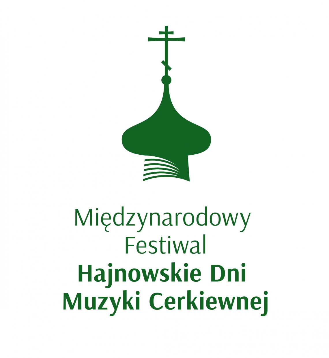 na białym tle zielona grafika; cerkiewna kopuła, pod nią napis Międzynarodowy Festiwal Hajnowskie Dni Muzyki Cerkiewnej 