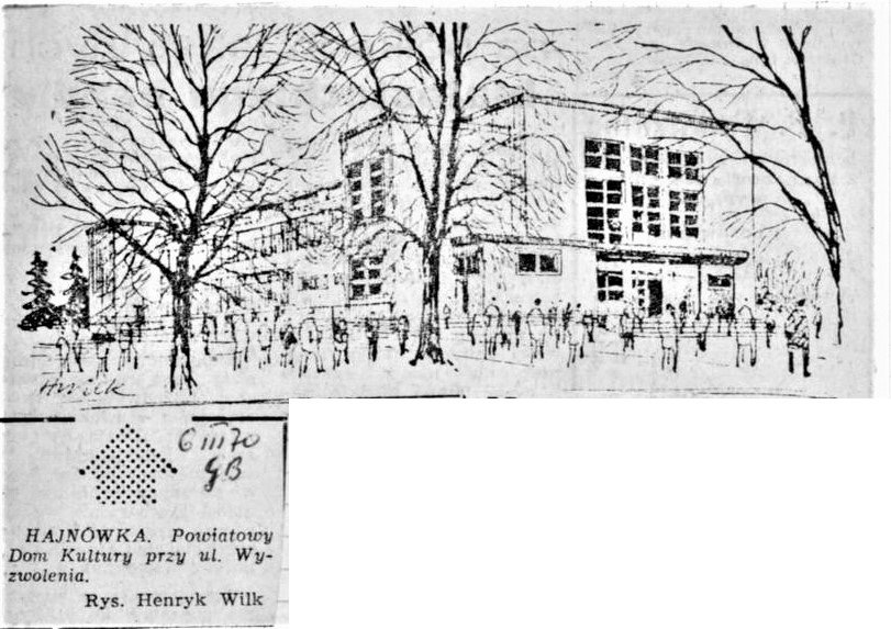 HAJNÓWKA. Powiatowy Dom Kultury przy ul. Wyzwolenia. Rys. H. Wilk (6.03.1970, Gazeta Białostocka)