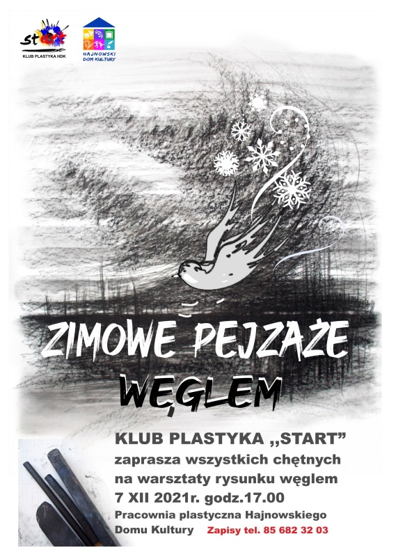 Czarno - biały plakat, po środku duży napis "Zimowe pejzaże węglem", niżej informacje o wydarzeniu