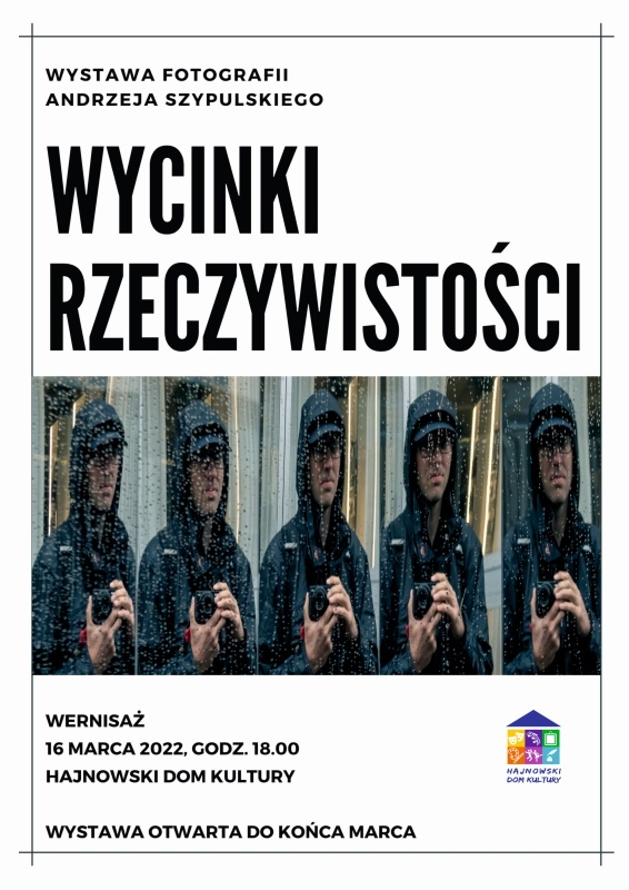 Plakat, na nim informacje o wystawie oraz pięć fotografii mężczyzny w deszczu