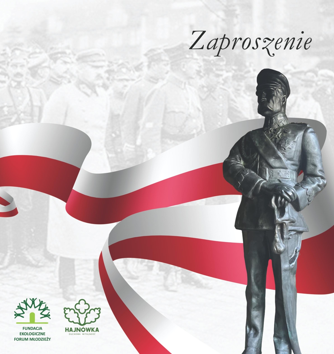 na szarym tle przez środek przebiega biało-czerwona wstęga, po prawej stronie sylwetka Józefa Piłsudskiego w szaro-ciemnym kolorze; u dołu w leweym dolnym rogu logotypy fundacji oraz miasta Hajnówka 