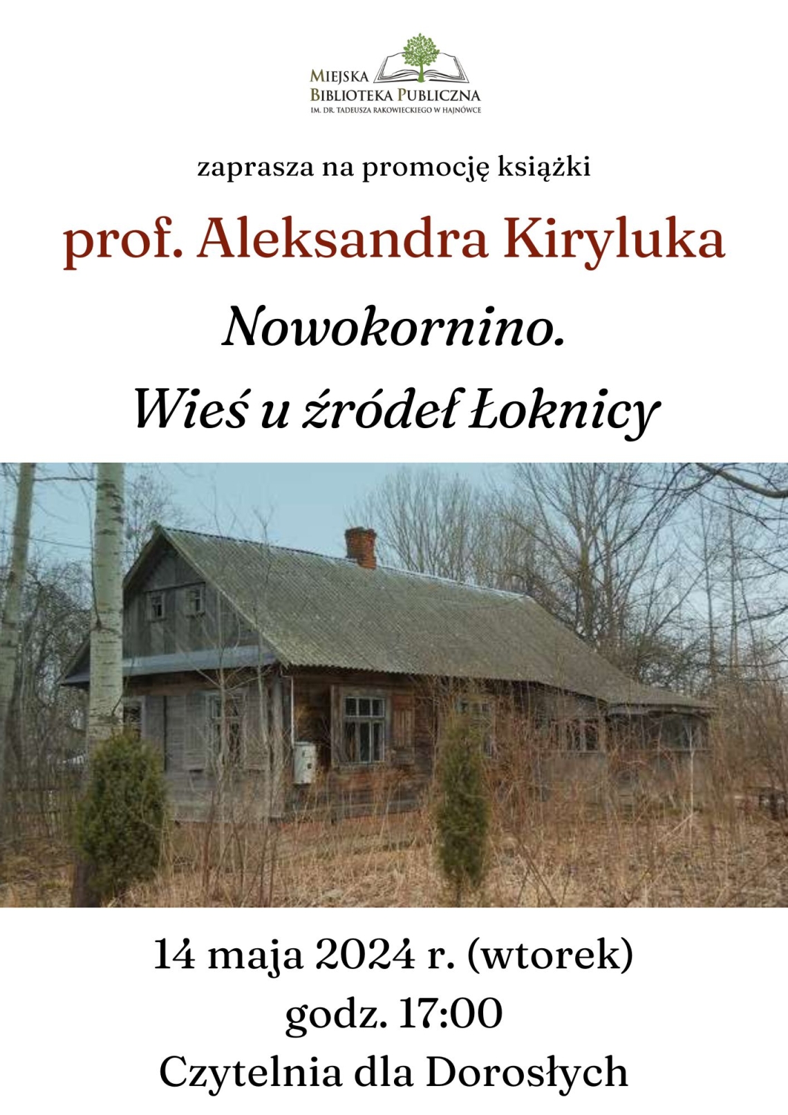 plakat zapowiadający promocję księżki prof. Aleksandra Kiryluka "Nowokornino. Wieś u źródeł Łoknicy"
