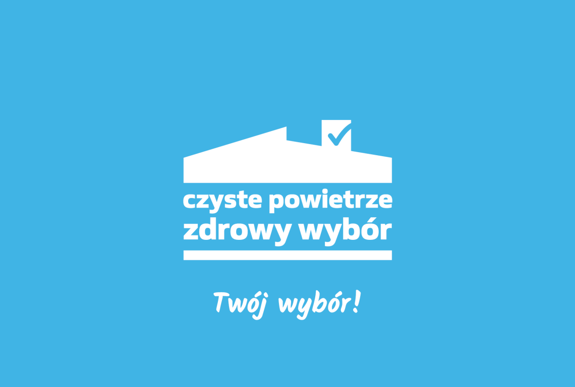 na błękitnym tle biała grafika domu oraz napis Czyste powietrze. Zdrowy wybór. Twój wybór!