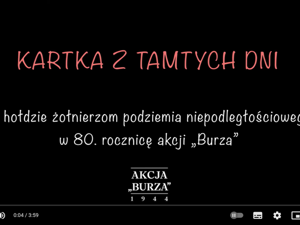 kadr z teledysku napis KARTKA Z TAMTYCH DNI - W hołdzie żołnierzom podziemia niepodległościowego w 80. rocznicę akcji "Burza"