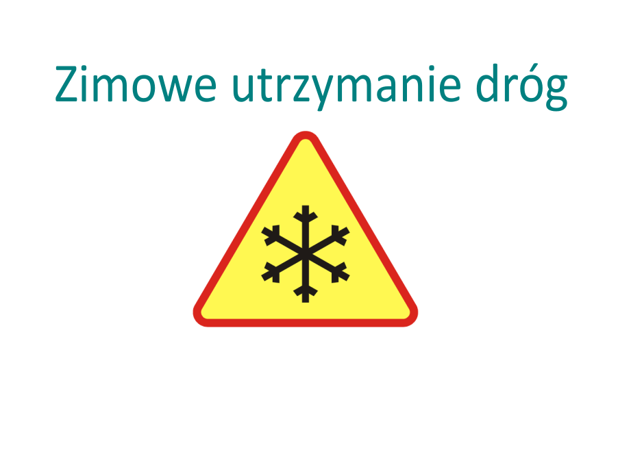 znak drogowy oraz napis ZIMOWE UTRZYMANIE DRÓG