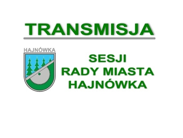 baner z herbem Hajnówki i napis TRANSMISJA SESJI RADY MIASTA HAJNÓWKA