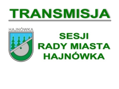 baner z herbem Hajnówki i napis TRANSMISJA SESJI RADY MIASTA HAJNÓWKA